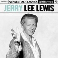 Jerry Lee Lewis - Essential Classics, Vol. 216: Jerry Lee Lewis