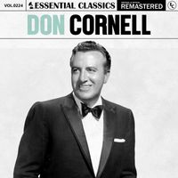 Don Cornell - Essential Classics, Vol. 224: Don Cornell