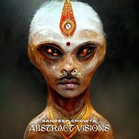 Sandeep Chowta - Abstract Visions