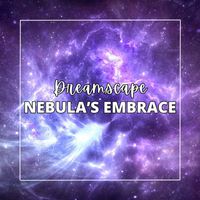 Dreamscape - Nebula's Embrace