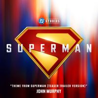 John Murphy - Theme from Superman (Teaser Trailer Version)
