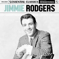 Jimmie Rodgers - Essential Classics, Vol. 244: Jimmie Rodgers