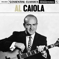 Al Caiola - Essential Classics, Vol. 253: Al Caiola