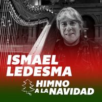 Ismael Ledesma - Himno a la navidad