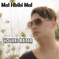 Houari Manar - Mal Hbibi Mal