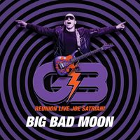 Joe Satriani - Big Bad Moon (G3 Reunion Live)