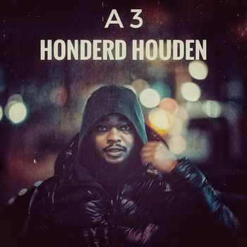A3 - HONDERD HOUDEN (Explicit)