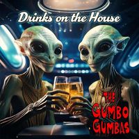 The Gumbo Gumbas - Drinks on the House