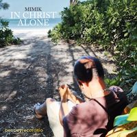 Mimik - In Christ Alone
