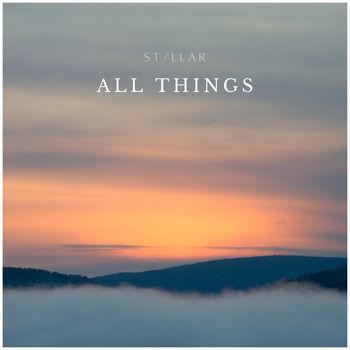 St/llar - All Things