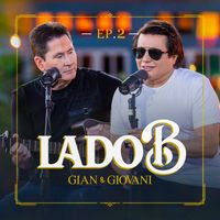 Gian & Giovani - Lado B - EP. 02