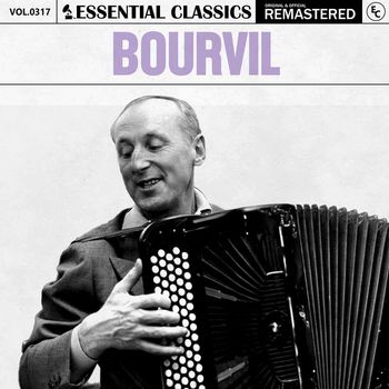 Bourvil - Essential Classics, Vol. 317: Bourvil
