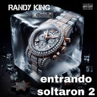 Randy king - entrando soltaron 2