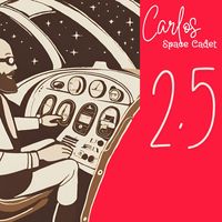 Carlos Manuel - Space Cadet 2.5