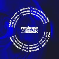 Mat.Theo - Bring The Bassline