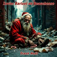 Xavier Barluet de Beauchesne - Trash Noël