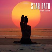 Yoga Music - Star Bath: Yoga Music