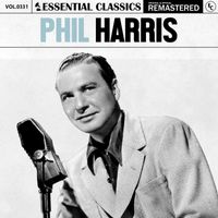 Phil Harris - Essential Classics, Vol. 331: Phil Harris