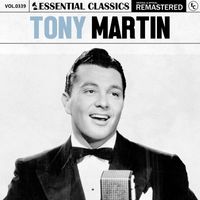 Tony Martin - Essential Classics, Vol. 339: Tony Martin