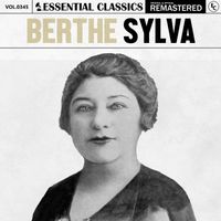 Berthe Sylva - Essential Classics, Vol. 345: Berthe Sylva