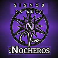 Los Nocheros - Signos 25 Años Vivo (En Vivo)
