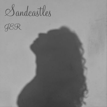 JER - Sandcastles (Explicit)