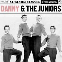Danny & The Juniors - Essential Classics, Vol. 359: Danny & The Juniors