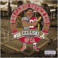 CELLSKI - THE CANDLESTICK KID (Explicit)