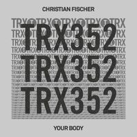 Christian Fischer - Your Body