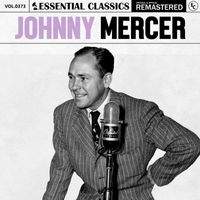 Johnny Mercer - Essential Classics, Vol. 373: Johnny Mercer