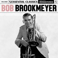 Bob Brookmeyer - Essential Classics, Vol. 384: Bob Brookmeyer
