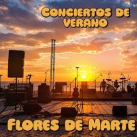 Flores de Marte - CONCIERTOS DE VERANO