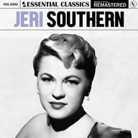 Jeri Southern - Essential Classics, Vol. 394: Jeri Southern