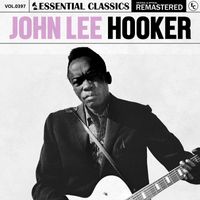 John Lee Hooker - Essential Classics, Vol. 397: John Lee Hooker