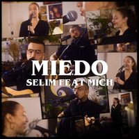 Selim - Miedo (feat. Mich)