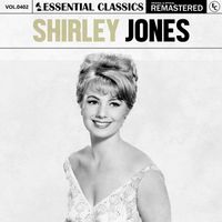 Shirley Jones - Essential Classics, Vol. 402: Shirley Jones