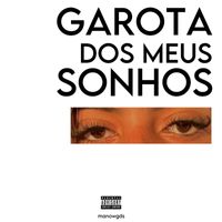 GDS - GAROTA DOS MEUS SONHOS (Explicit)