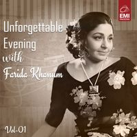 Farida Khanum - Unforgettable Evening with Farida Khanum, Vol. 01