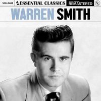 Warren Smith - Essential Classics, Vol. 408: Warren Smith