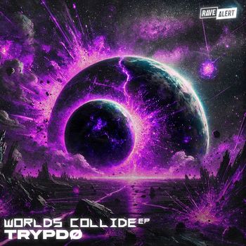 Trypdø - Worlds Collide