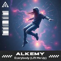 ALKEMY - Everybody (Lift Me Up)