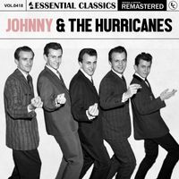 Johnny & The Hurricanes - Essential Classics, Vol. 418: Johnny & The Hurricanes