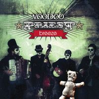 Breeze - Voodoo Priest (Explicit)