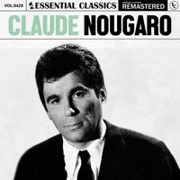 Claude Nougaro - Essential Classics, Vol. 428: Claude Nougaro