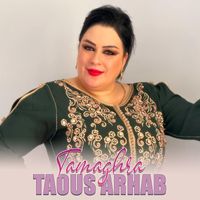 Taous Arhab - Tamaghra