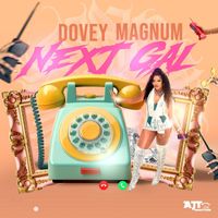 Dovey Magnum - Next Gal (Radio Edit)