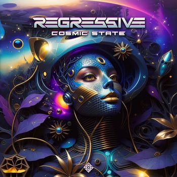 regressive - Cosmic State