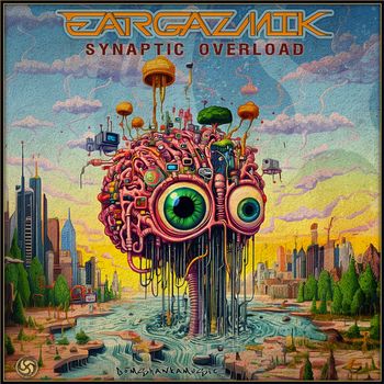 Eargazmik - Synaptic Overload