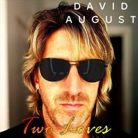 David August - Two Loves