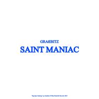 Grabbitz - Saint Maniac (Explicit)